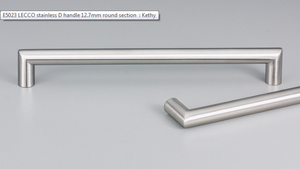 Kethy Lecco Stainless D Handle 12.7mm Stainless Steel Handle C to C Available In 6 Sizes : 109mm x 96mm ,141mm x 128mm ,173mm x 160mm ,205mm x 192mm ,237mm x 224mm ,301mm x 288mm